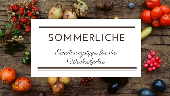 Sommerliche Ernährungstipps für Ihr hormonelles Gleichgewicht